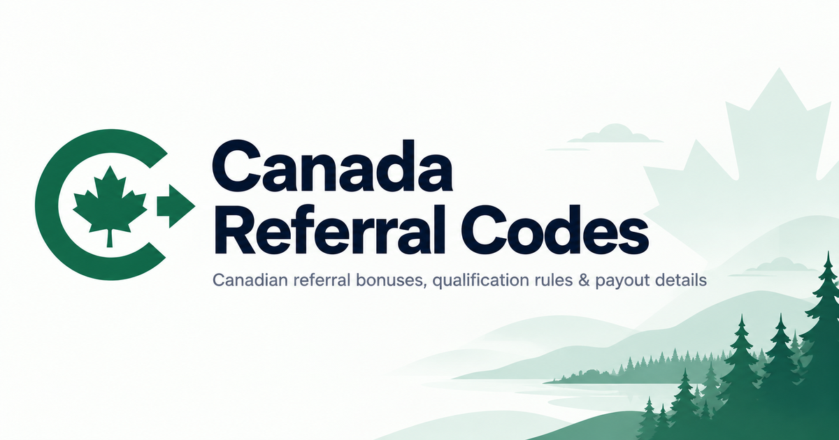 Canadian Referral Codes & Signup Bonuses
